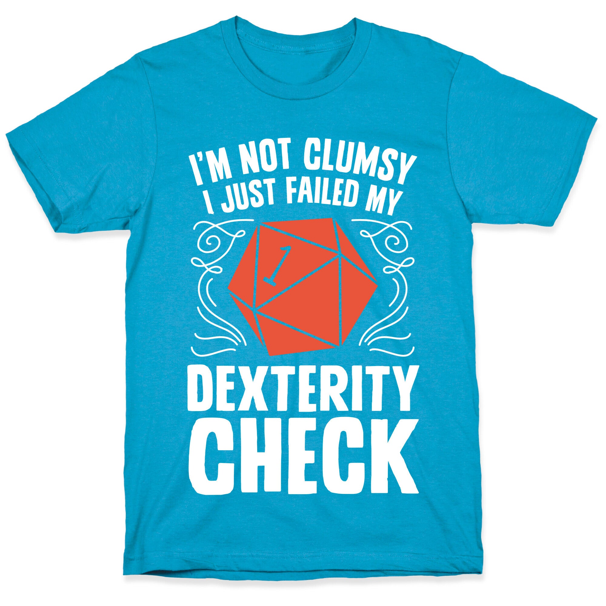 I'm Not Clumsy, I Just Failed My Dexterity Check Unisex Triblend Tee